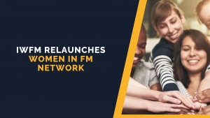 IWFM relaunches Women in FM Network