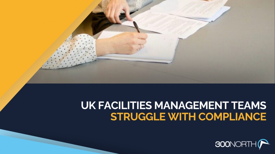 UK Facilities Management Teams Struggle with Compliance