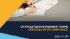 UK Facilities Management Teams Struggle with Compliance